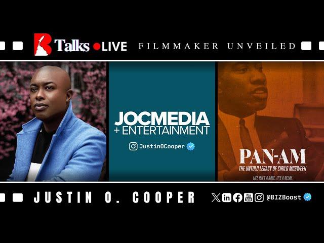 BIZBoost Talks LIVE with Justin O. Cooper: Filmmaker Unveiled