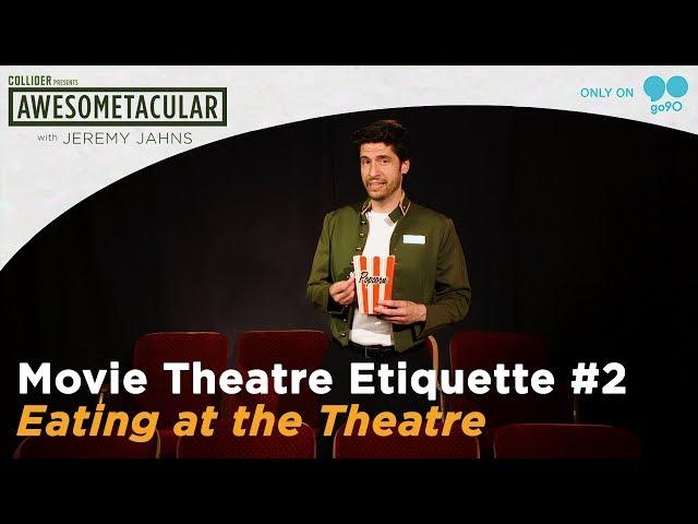 Movie Theatre Etiquette with Jeremy Jahns - #2 Eating at the Theatre (Awesometacular on Go90!)