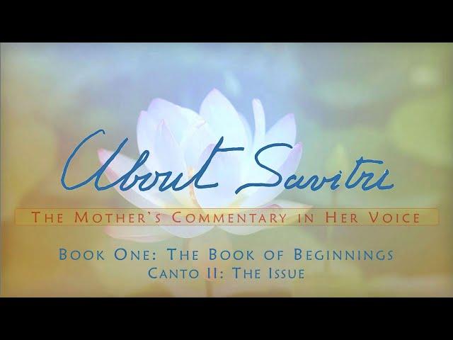 About Savitri: The Mother's Commentary  |  B1C2-04 The Power of Love