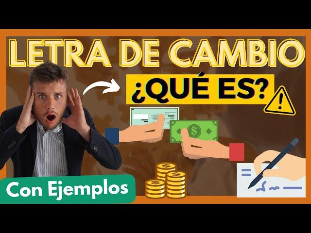  LETRA de CAMBIO: ¿Qué es?【Descúbrelo con ESTOS EJEMPLOS en 10 MINUTOS】