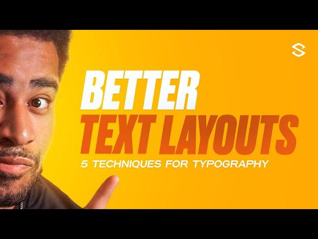 5 Techniques For BETTER Typography/Text Layouts! (Beginners)