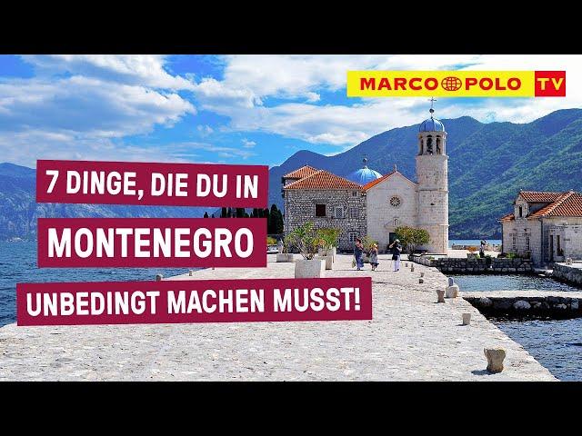 7 Dinge, die du in MONTENEGRO unbedingt machen musst!