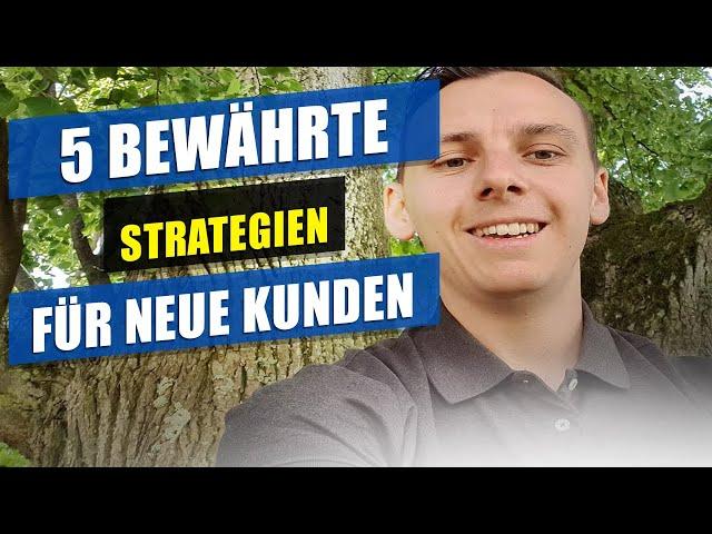 5 bewährte Strategien um als Werbetexter planbar neue Kunden zu gewinnen - Copywriting deutsch