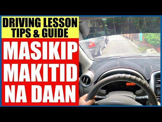 TIPS KUNG PAANO MAGDRIVE SA MASIKIP AT MAKITID NA DAAN