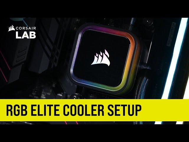 How to Install CORSAIR iCUE RGB ELITE Liquid CPU Cooler