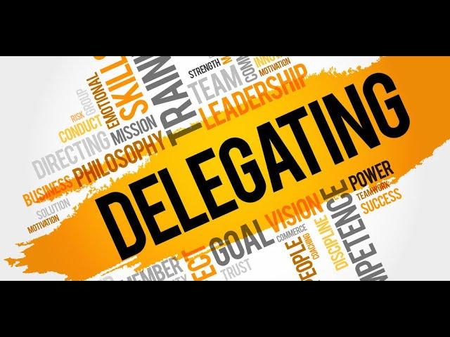 How to delegate effectively, so the job gets done on time and to the standard you want