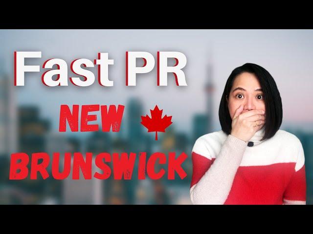 FAST PR for International Students! New Brunswick Student PR Pathway 2023