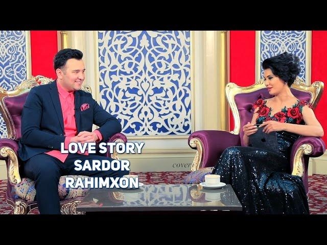 Love story - Sardor Rahimxon | Сардор Рахимхон (Muhabbat qissalari)