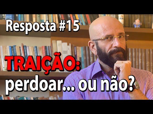 DEVO PERDOAR UMA TRAIÇÃO? | Marcos Lacerda