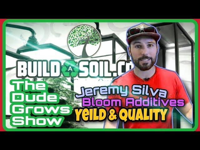 Dude Grows + BuildASoil: Top Cannabis Grow Additives Yield & Quality - DGC 1,439