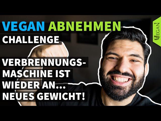 VEGAN ABNEHMEN CHALLENGE - Maschinen wieder an! | TheVeganOne