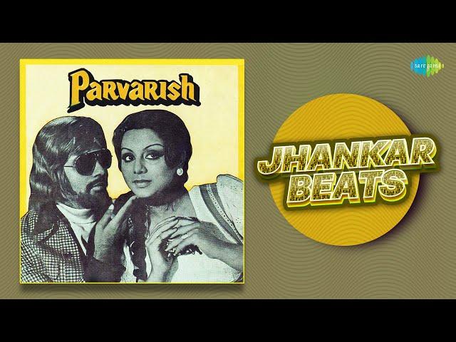 Parvarish - Jhankar Beats | Hum Premi Prem Karna Janen | Jukebox | Hero & king Of Jhankar Studio