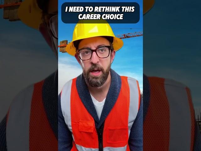 I need to rethink this career choice #adamrose #construction #workers #funny