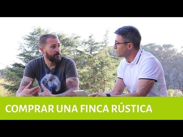 Comprar una finca rústica - Mi experiencia