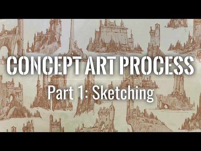 Concept Art Process - Part 1: Sketching