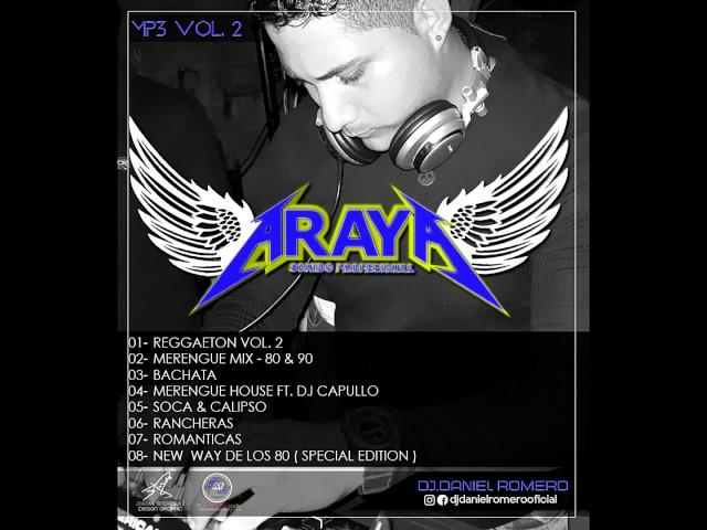 DJ DANIEL ROMERO - MERENGUE HOUSE - ARAYA DISCPLAY - VOL 2