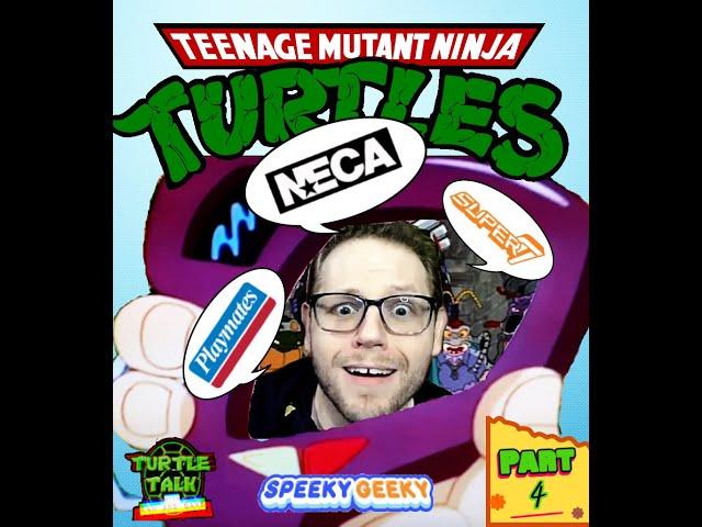 SpeekyGeeky Presents: TMNT Turtle Talk (part 4) - Vehicles/Playsets, Neutrinos, Holy Grail Figures