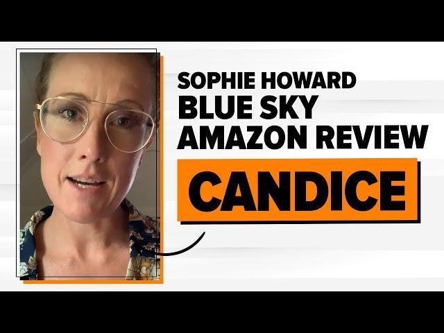 Sophie Howard Blue Sky Amazon Review - Candice