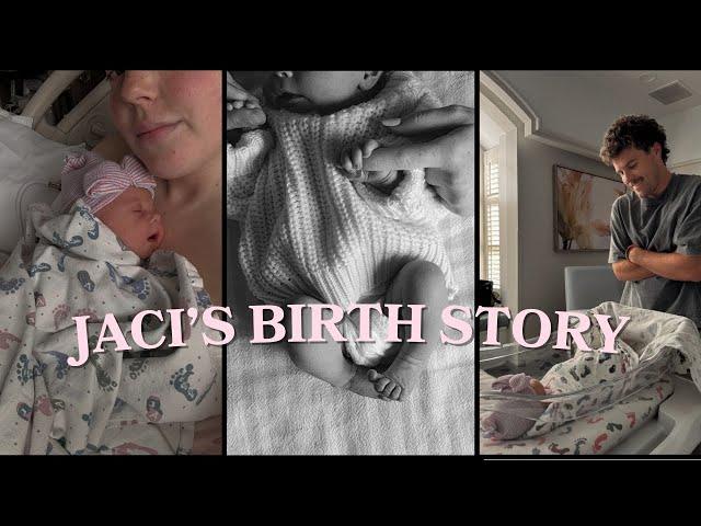 JACI'S BIRTH STORY