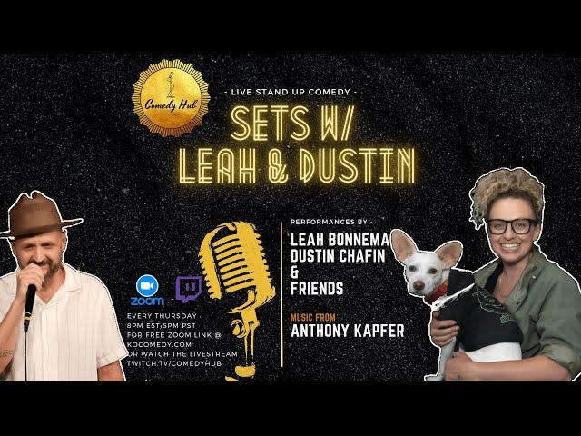 Sets w/ @DustinChafin & @leahbonnema || Live Standup Comedy