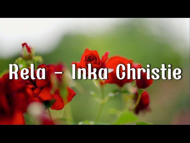Rela - Inka Christie (Lirik)