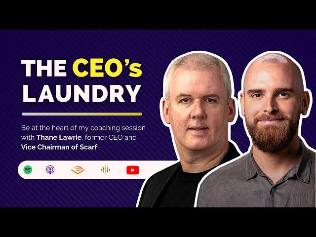 The Power of Thinking Bigger | A Coaching Session with Thane Lawrie, Vice-Chairman of Scarf