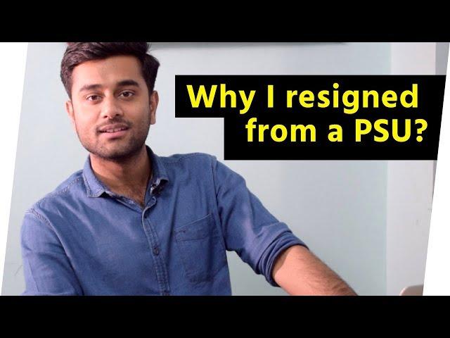 Why I resigned from Indian Oil Corporation?