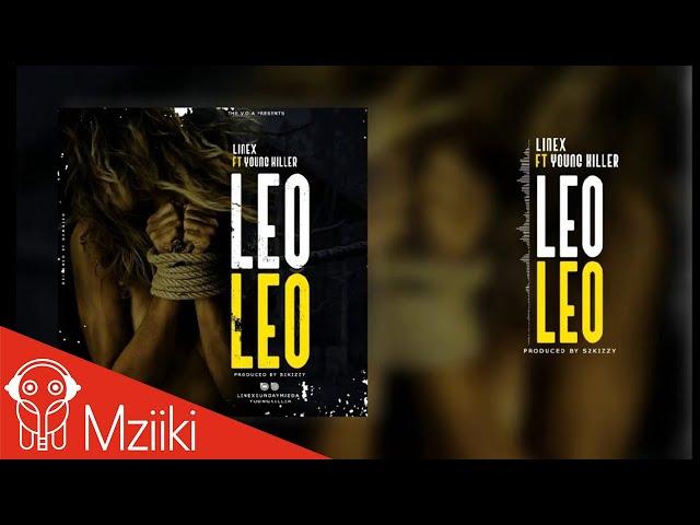 Linex Sunday feat Young killer - Leo Leo (official audio)