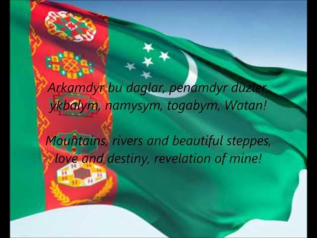 Turkmen National Anthem - "Garaşsyz, Bitarap Türkmenistanyň Döwlet Gimni" (TK/EN)