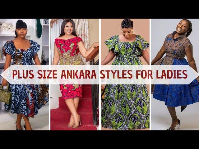 Trendy Ankara Fashion for Plus Size Ladies | Latest African Print Styles