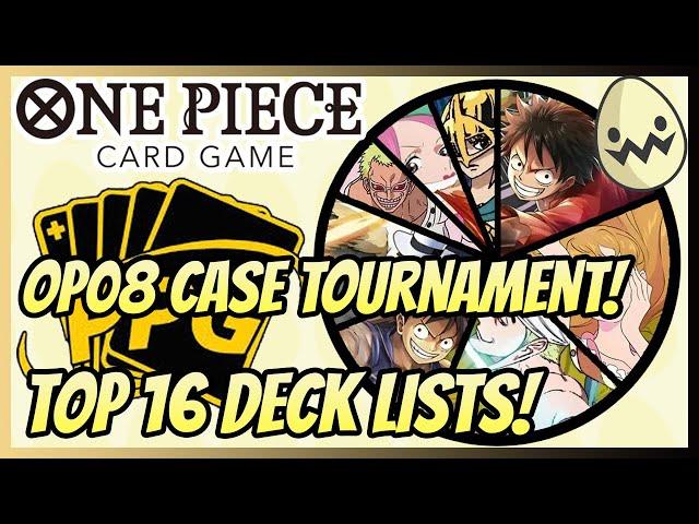 One Piece Card Game: @Pro-PlayGames OP08 Case Tournament! Top 16 Deck Lists!