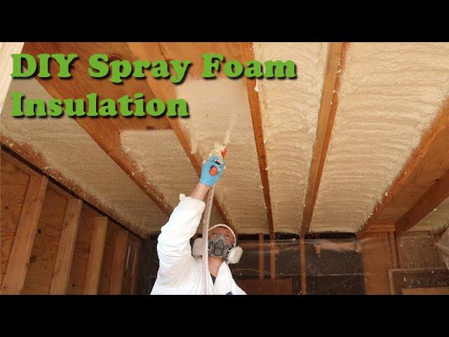 DIY Spray Foam Insulation - What You Need to know Before You Start