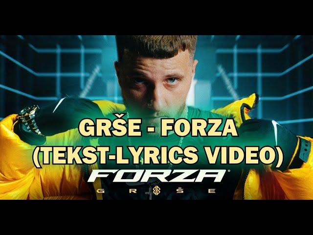 GRŠE - FORZA(TEKST-LYRICS VIDEO)