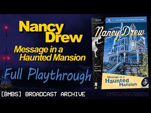 Nancy Drew: Message in a Haunted Mansion | Full Playthrough