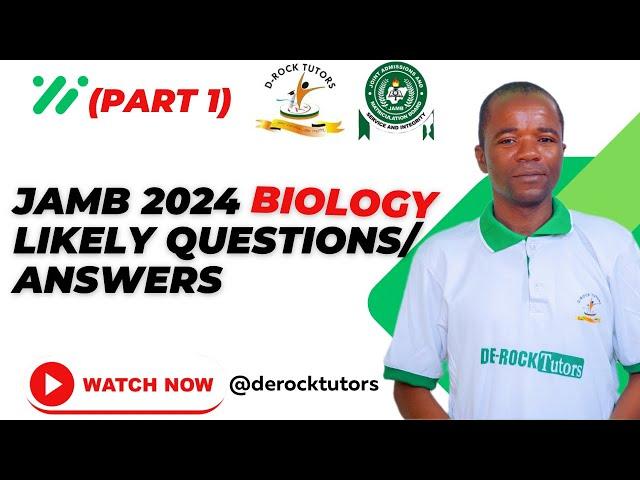 JAMB 2024 POSSIBLE BIOLOGY QUESTION| SIMPLIFIED FOR YOU (PART 1)