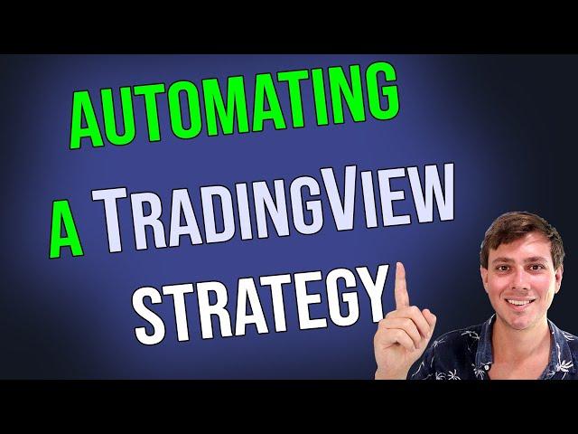 How to AUTOMATE a TradingView STRATEGY Script