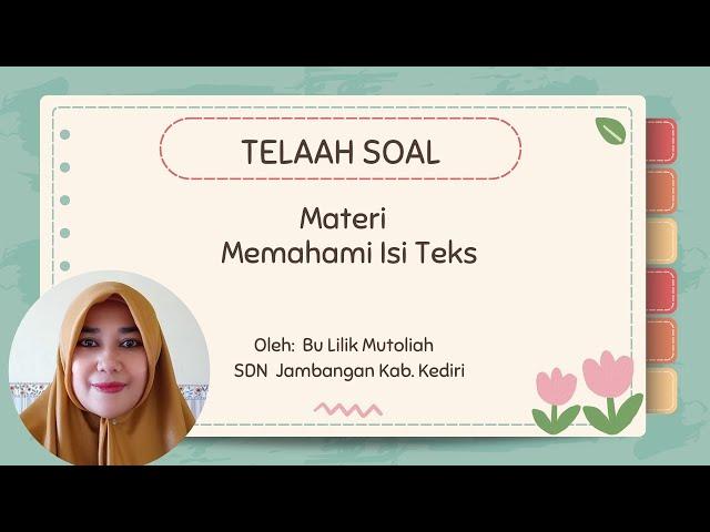 Telaah Soal Pada Materi Memahami Isi Teks Informasi