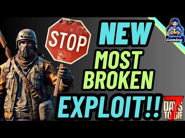 7 days to die 1.1 The new most broken exploit!