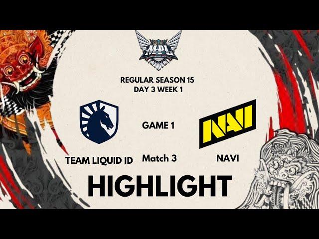 TEAM LIQUID ID vs NAVI Highlights GAME 1 REGULAR SEASON MPL S15