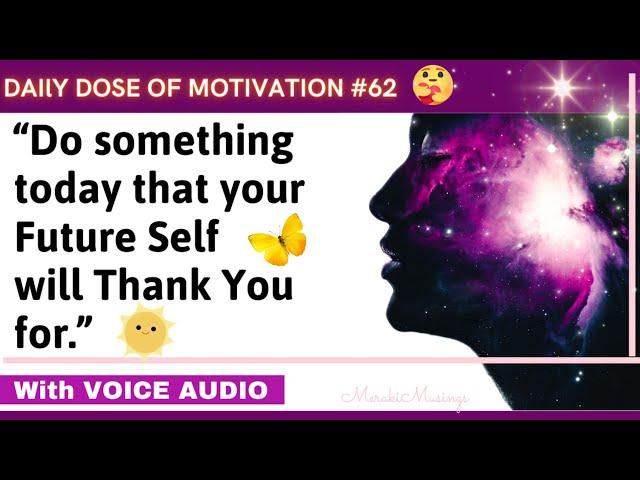 Yes You Can! Do something today that your Future Self will Thank You for  Just Listen ️