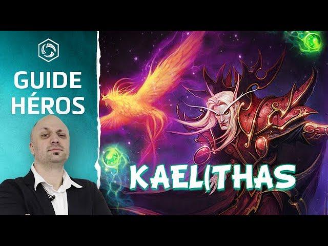 [HotS] Guide/Tuto Kael'Thas - Build Pro - Heroes of the Storm FR