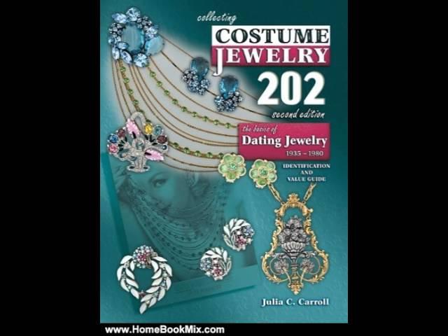 Home Book Review: Collecting Costume Jewelry 202: The Basics of Dating Jewelry 1935-1980, Identif...