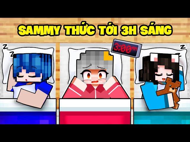 SAMMY THỨC TỚI 3H SÁNG TRONG MINECRAFT