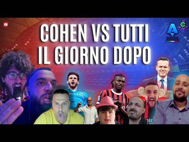 COHEN CONTRO TUTTI DIFENDE FONSECA! DAJE ALE" IL MILAN NON PUO ESSERE QUESTO"