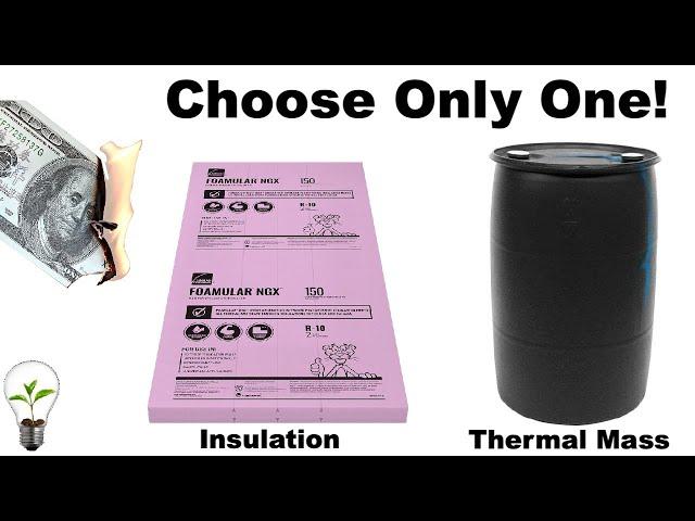 Insulation vs Thermal Mass Explained