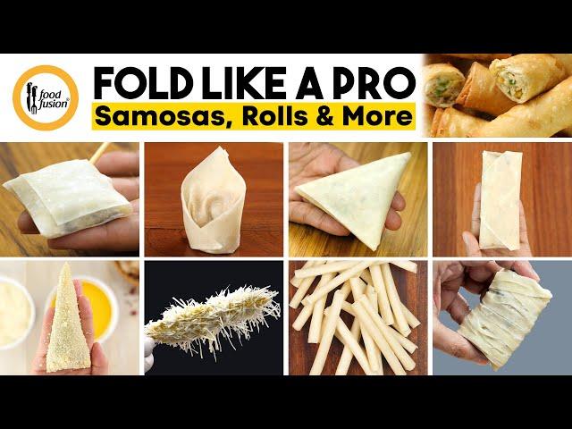 Fold Like a Pro: Step-by-Step Guide to Perfect Samosas, Rolls, and More by Food Fusion