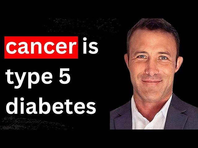  Cancer: Type 5 Diabetes