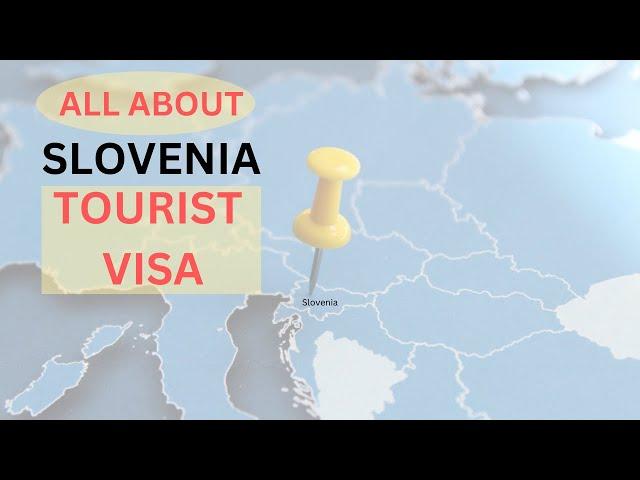 If You're Visiting Slovenia in 2022 - How to Apply for a Tourist Visa!