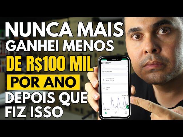 Nunca mais ganhei menos de R$100 MIL REAIS por ano depois que comecei a fazer isso! COPIE E VEJA