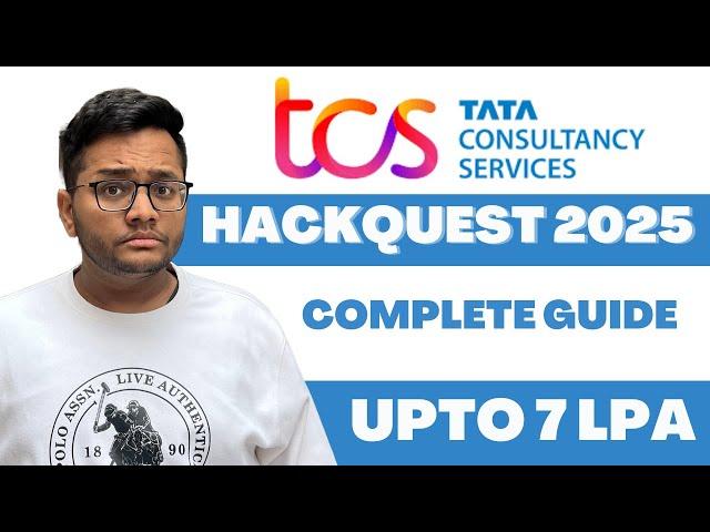 TCS Hackquest 2025 | COMPLETE Preparation Roadmap